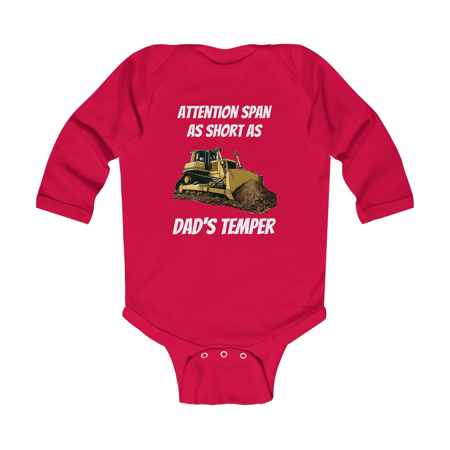 Attention span as short as dad's temper - Infant Long Sleeve Bodysuit