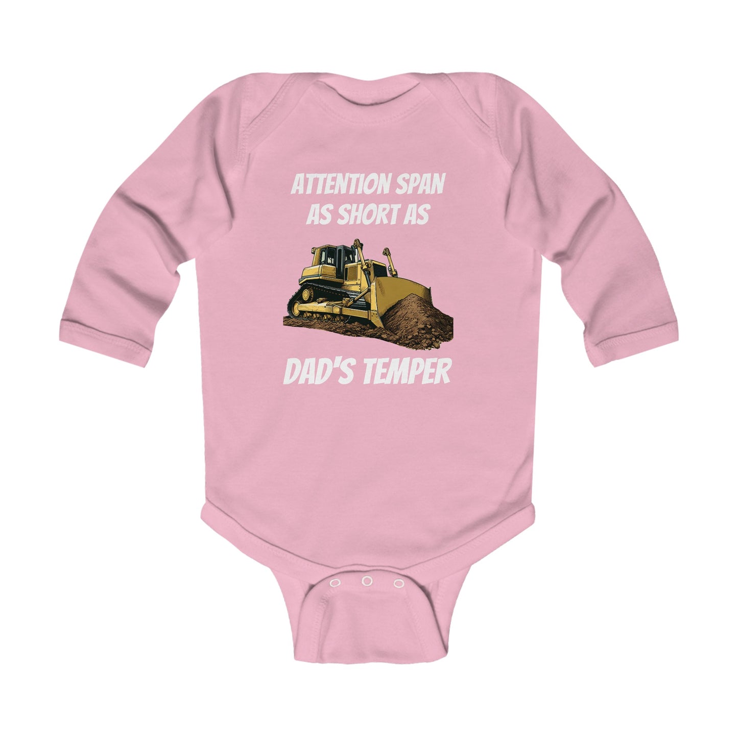 Attention span as short as dad's temper - Infant Long Sleeve Bodysuit