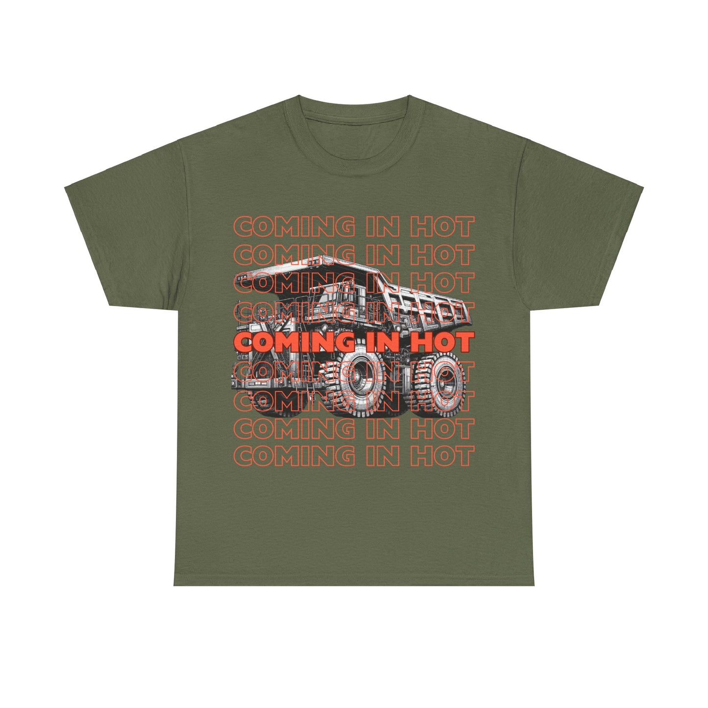 COMING IN HOT Dump Truck Adult T-Shirt