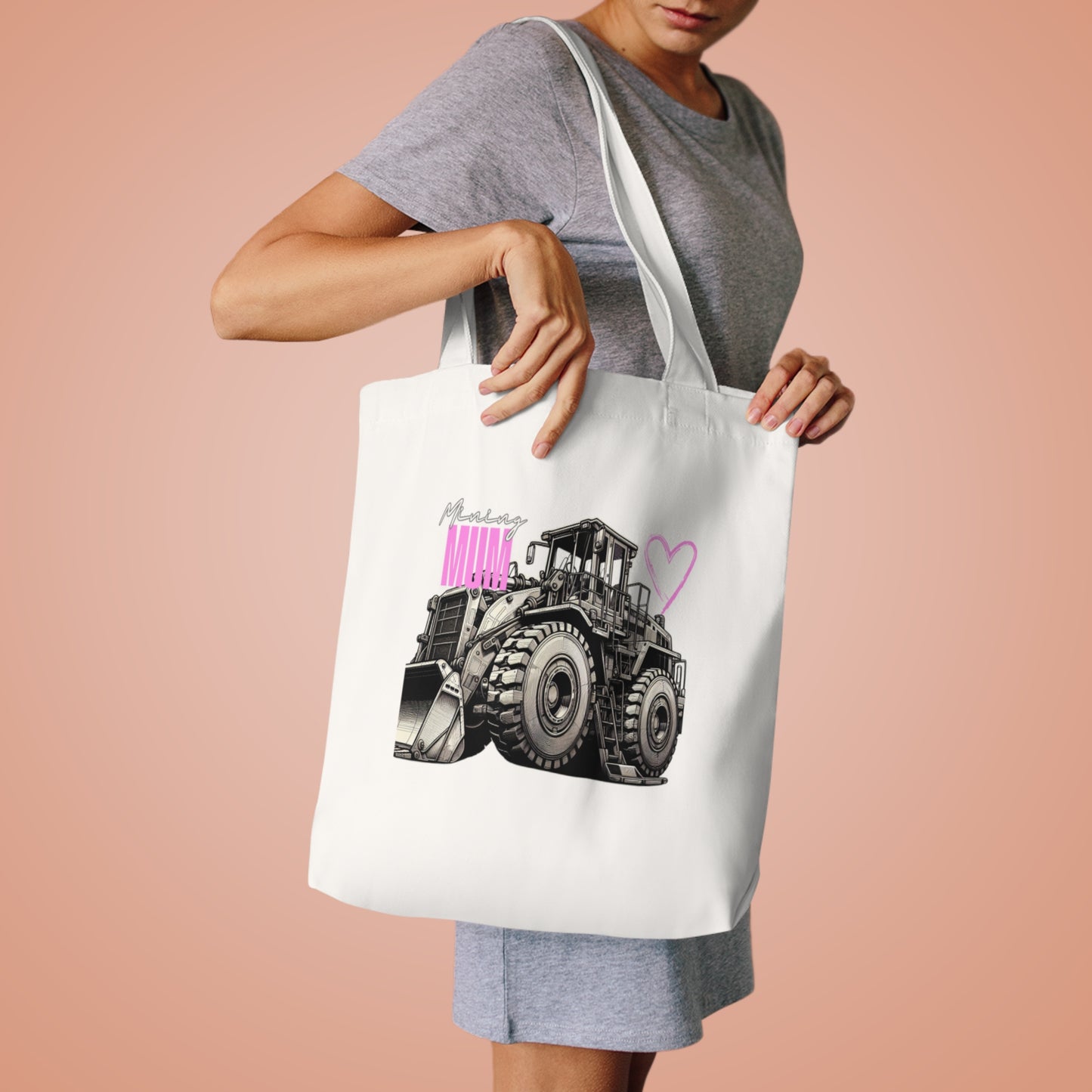 Mining Mum Loader Design Cotton Tote Bag