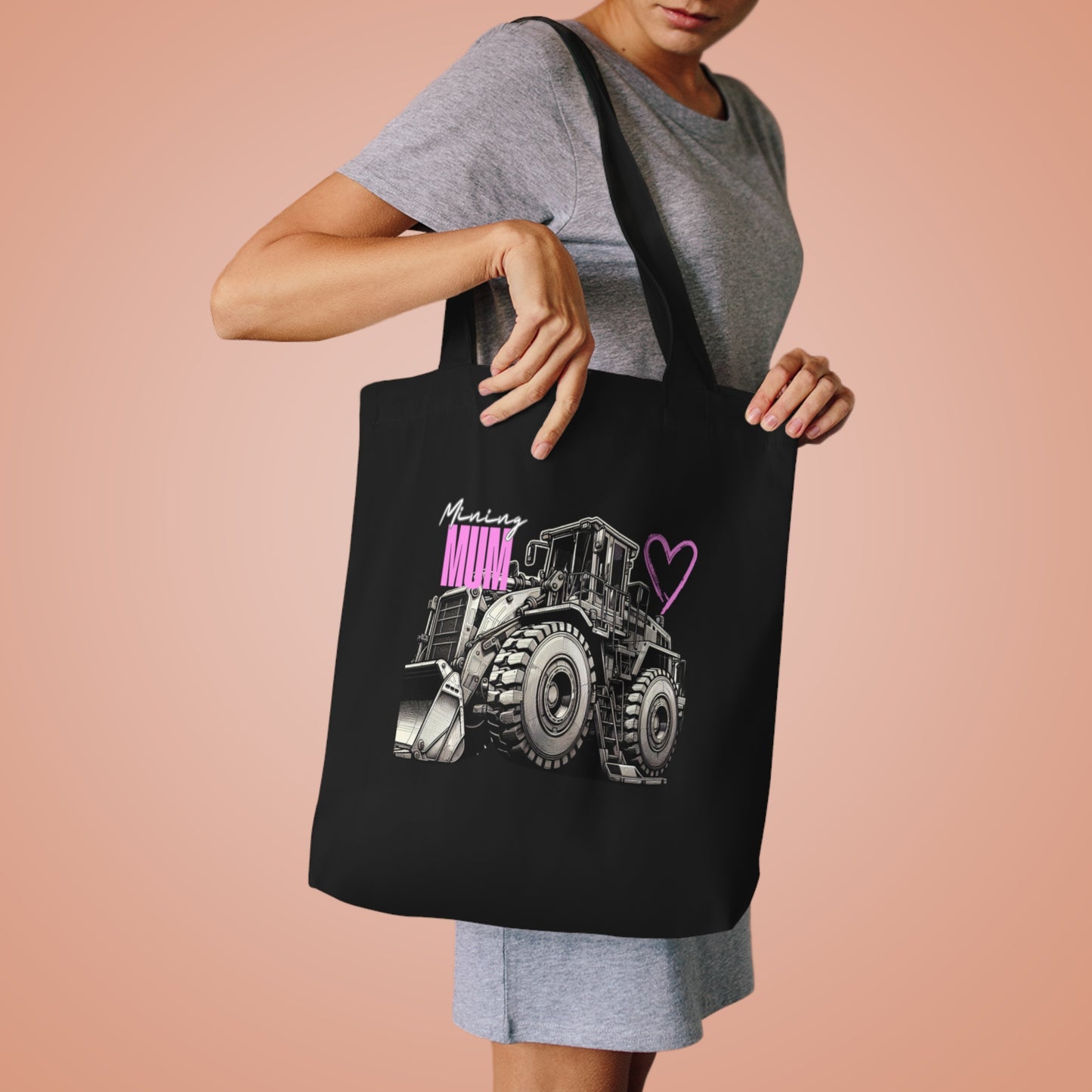 Mining Mum Loader Design Cotton Tote Bag