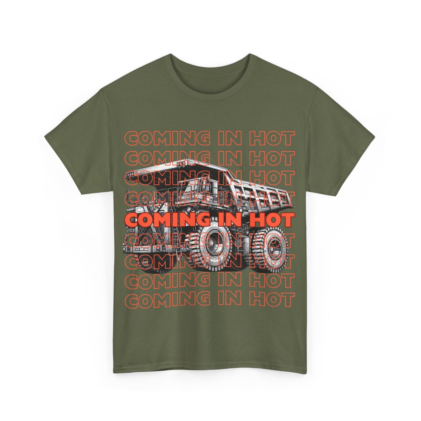 COMING IN HOT Dump Truck Adult T-Shirt