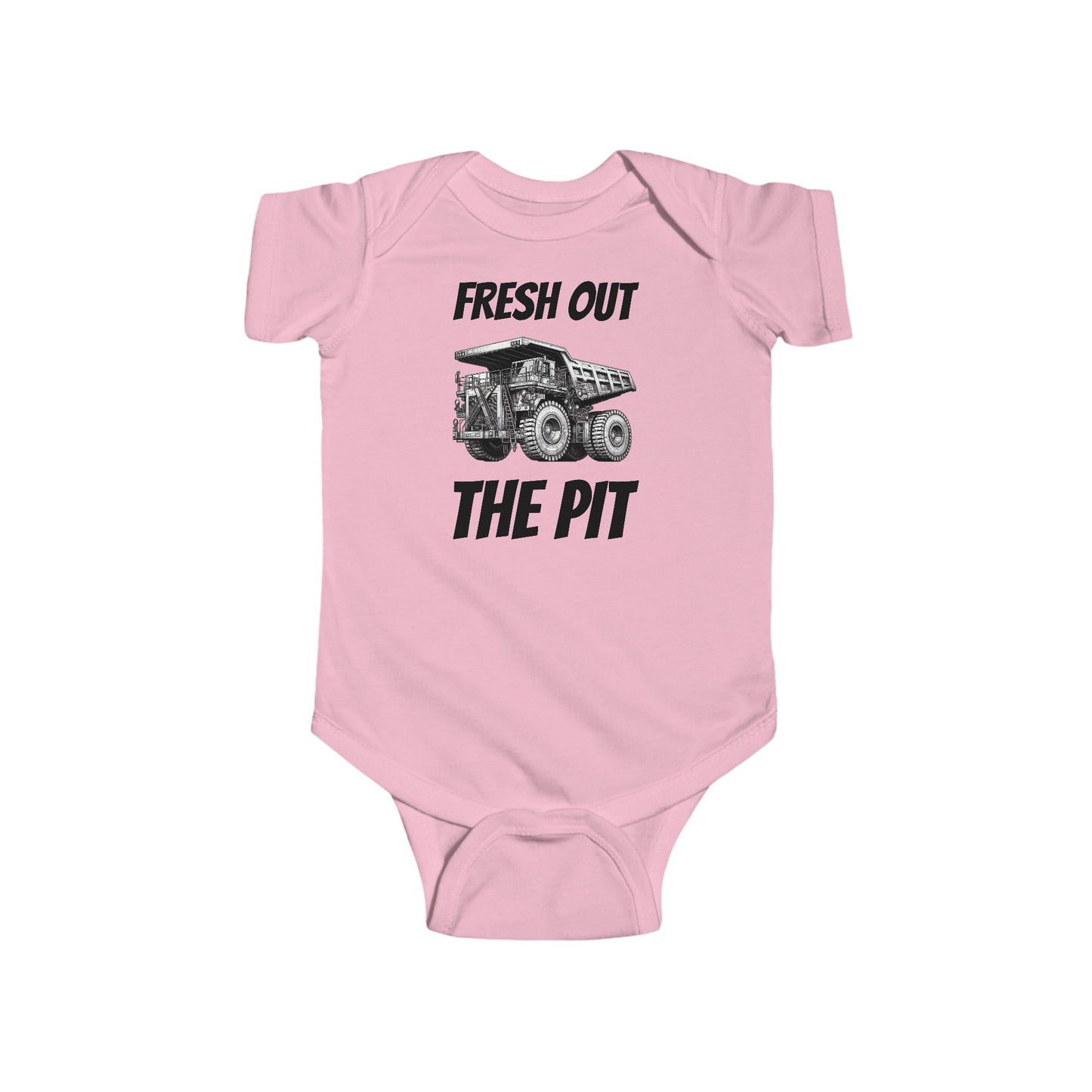 Infant Bodysuit - Fresh Out the Pit Mining Dump Truck Jumpsuit