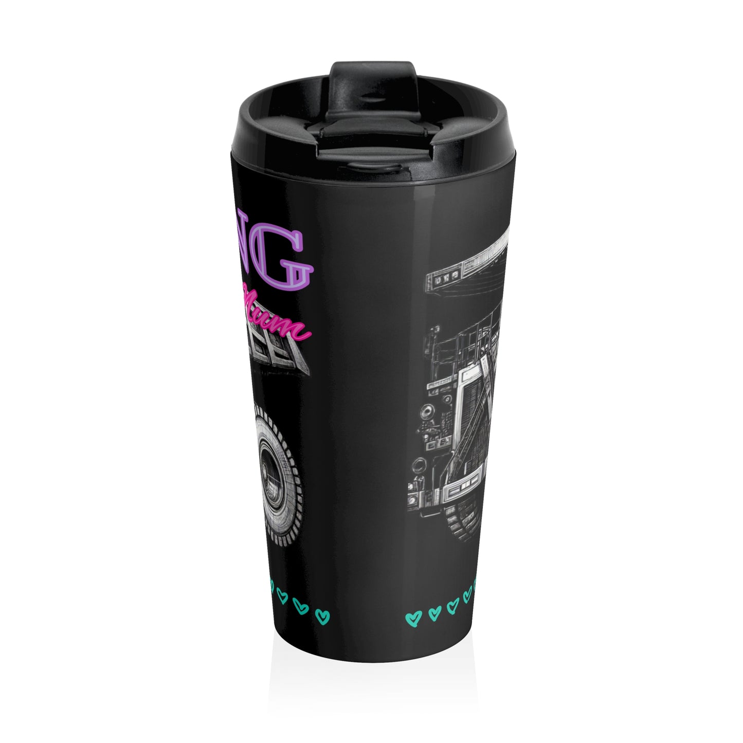Mining Mum Dump Truck Stainless Steel Travel Mug