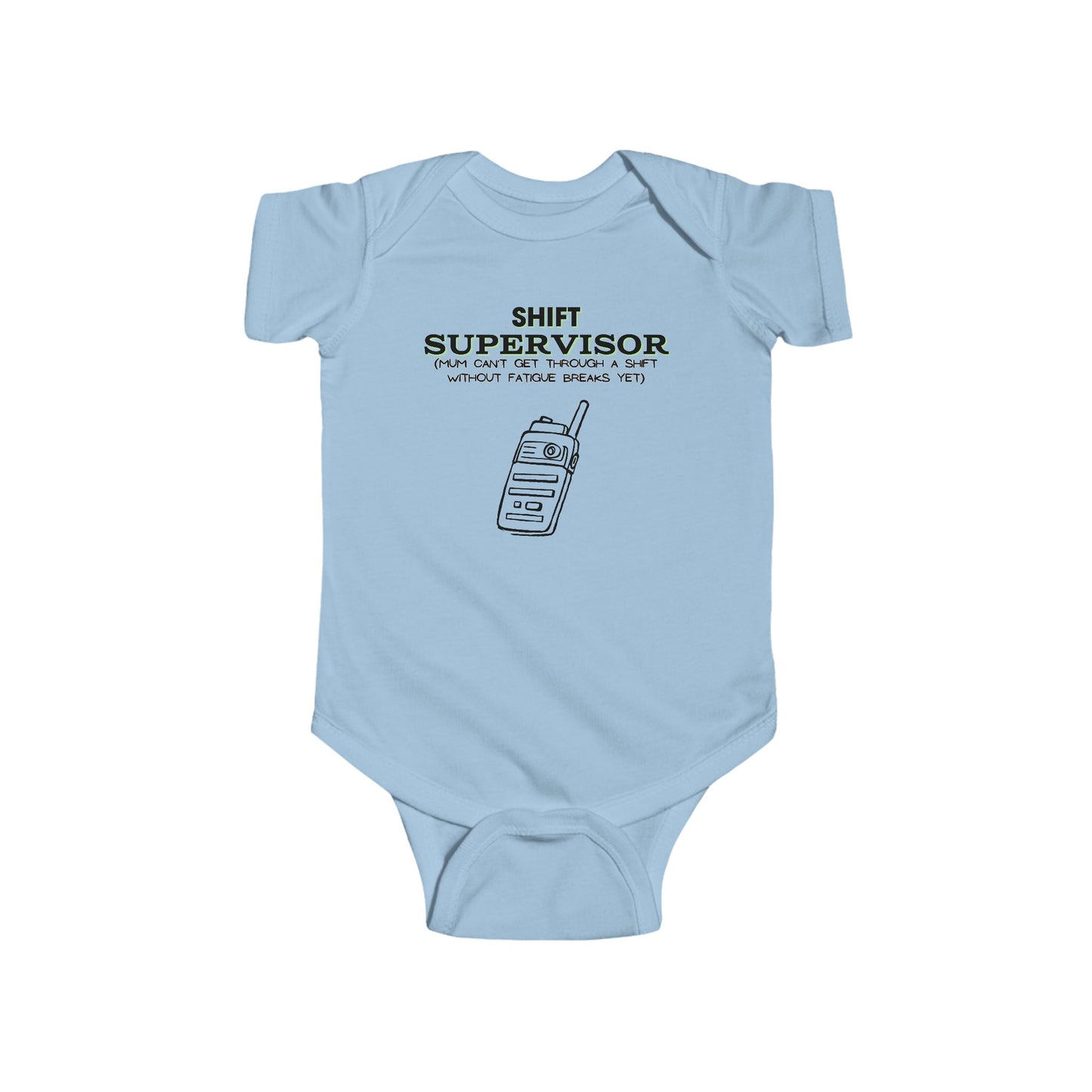 Shift Supervisor Infant Onsie Bodysuit Jumpsuit
