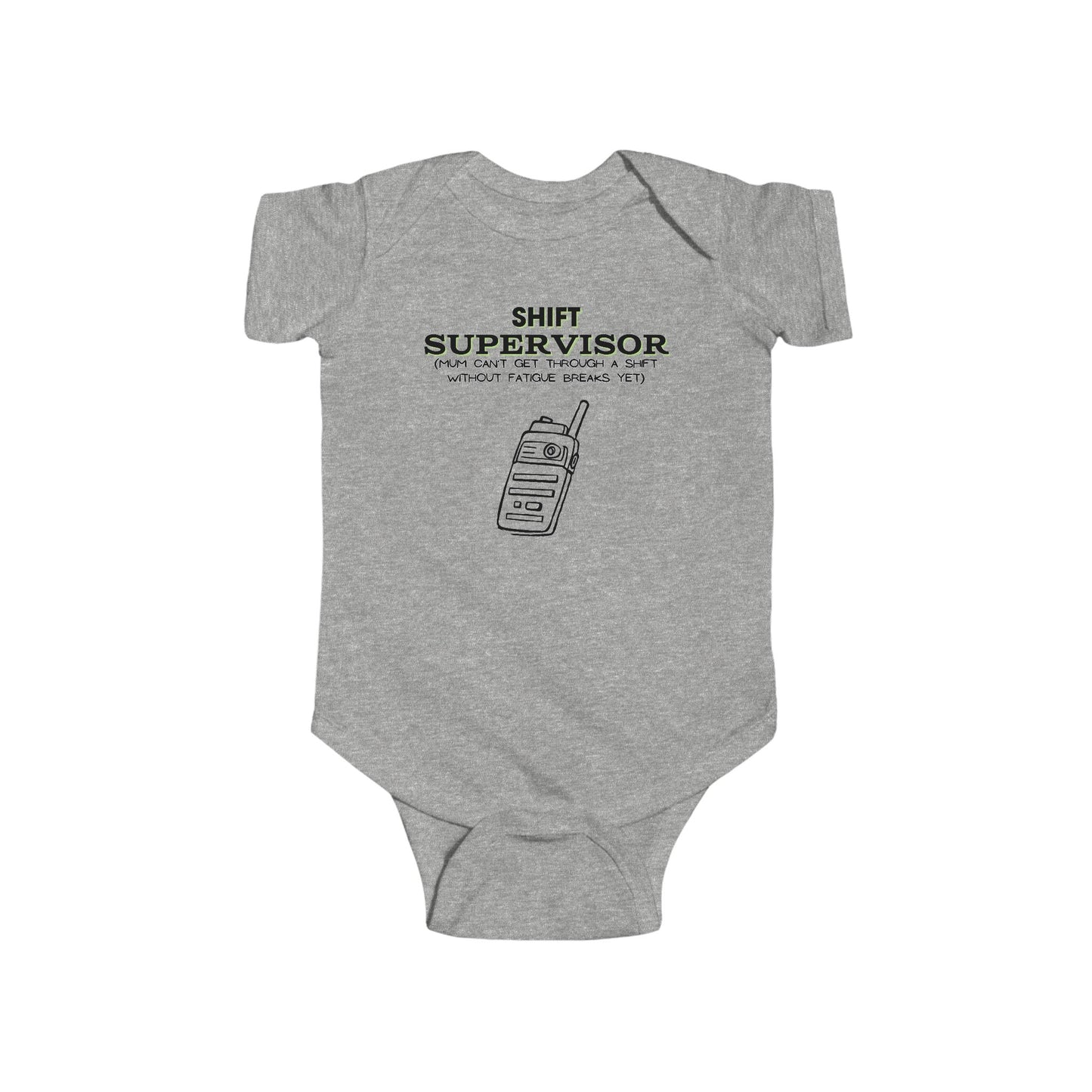 Shift Supervisor Infant Onsie Bodysuit Jumpsuit