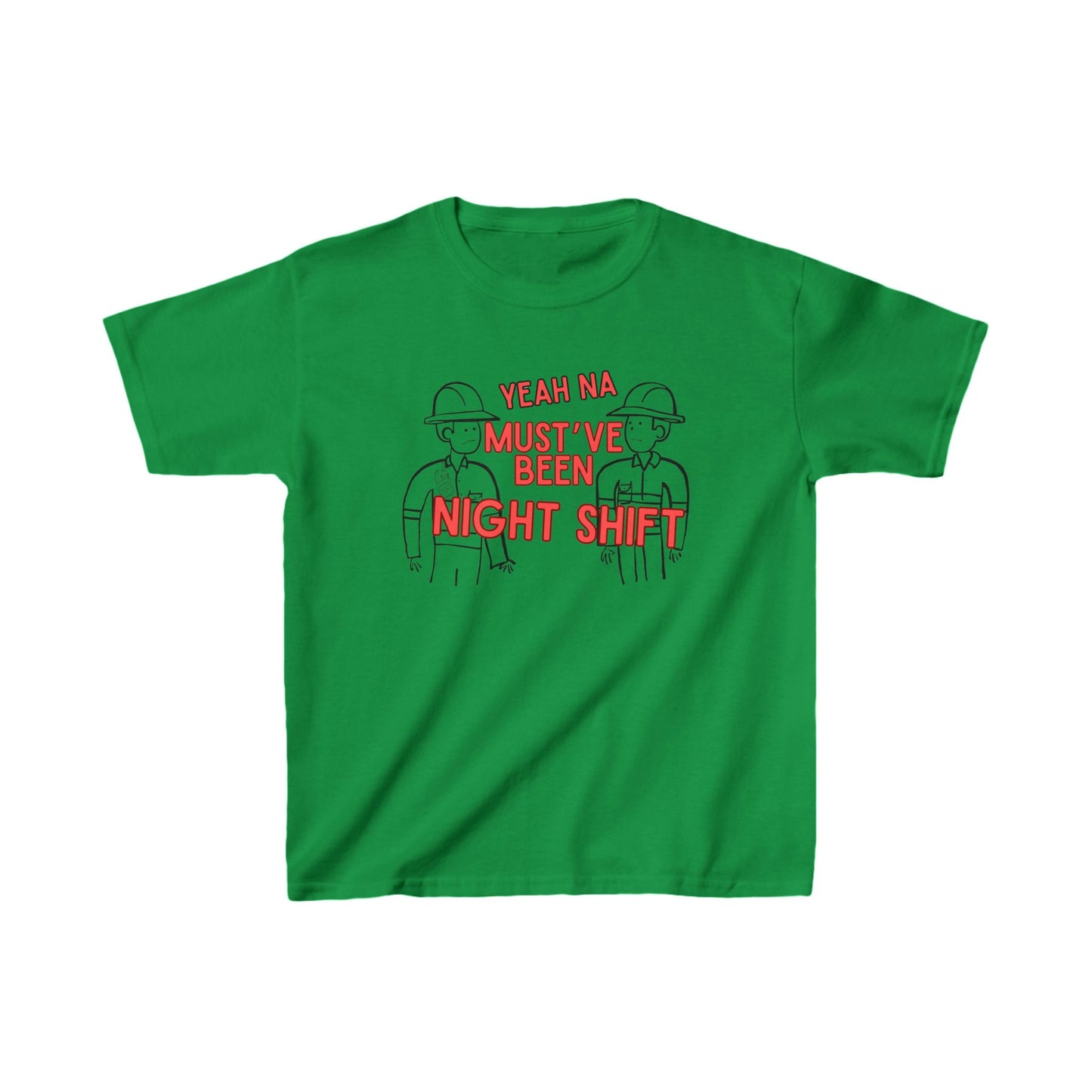 Yeah Na Must've Been Night Shift Kids Youth T-Shirt