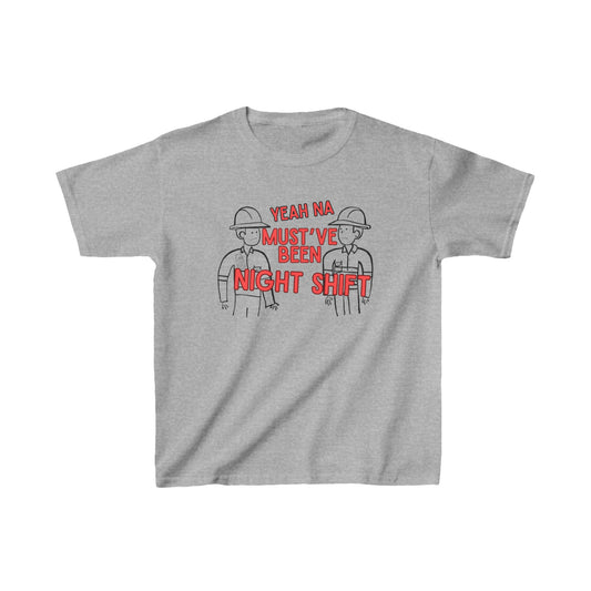 Yeah Na Must've Been Night Shift Kids Youth T-Shirt